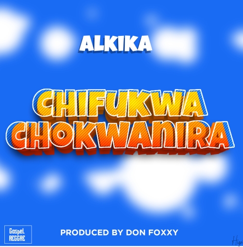 Chifukwa Chokwanira (Prod. Don Foxxy)