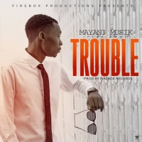 Trouble 