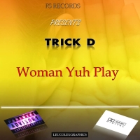 Woman Yuh Play