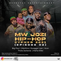 Mw-Jozi Hiphop Cypher 2021 [Episode 02]