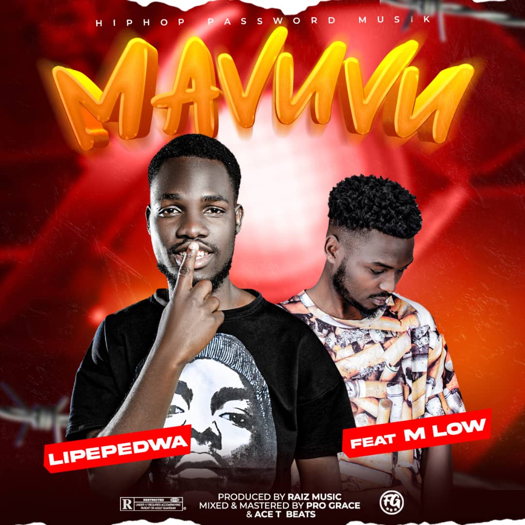 Lipepedwa - Mavuvu Ft M-low - Malawi-music.com