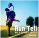 Run Tell 