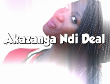 Akazanga Ndi Deal 