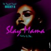 download slay mama